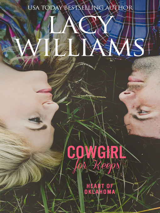 Title details for Cowgirl for Keeps by Lacy Williams - Available